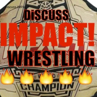 Slammiversary 2023 Fallout! Jordynne Grace Returning? Technical Issues! WWE Star Edge in ”Money Train”?! IMPACT Wrestling 7.20.23 Ep. Podcast