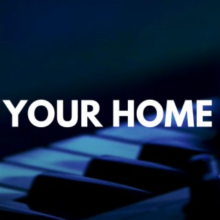 Your Home