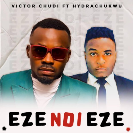 Eze Ndi Eze ft. Hydrachukwu | Boomplay Music