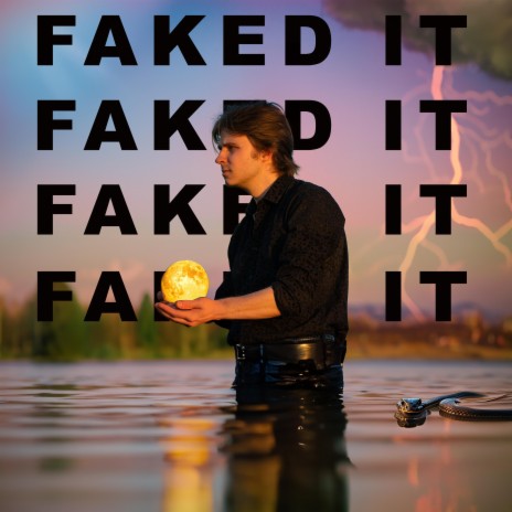 FAKED IT | Boomplay Music
