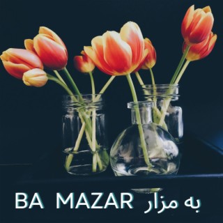 Ba Mazar به مزار