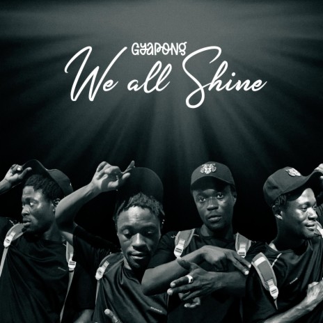 We All Shine | Boomplay Music
