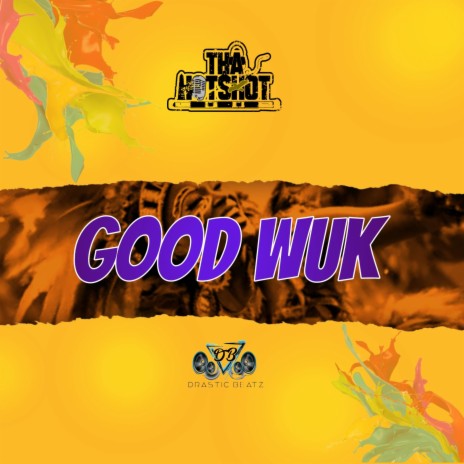 Good Wuk | Boomplay Music