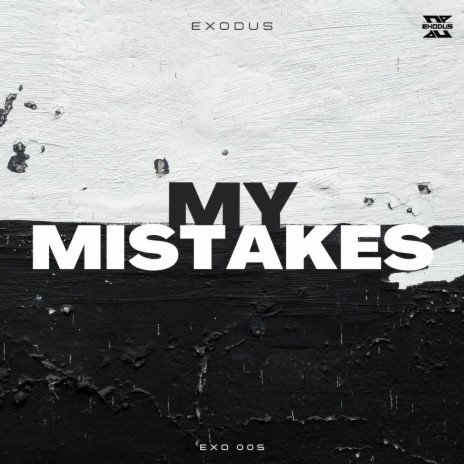 My Mistakes | Boomplay Music