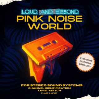 Pink Noise World