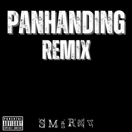 Panhandling (Remix)