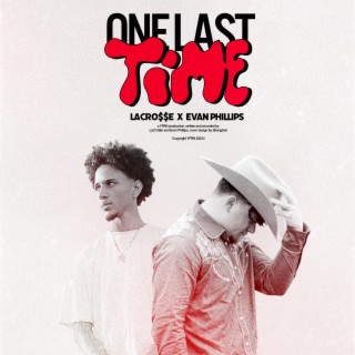 One Last Time ft. EVN Phillips lyrics | Boomplay Music