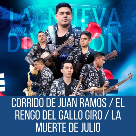 Corrido de Juan Ramos / El Rengo del Gallo Giro / La Muerte de Julio | Boomplay Music