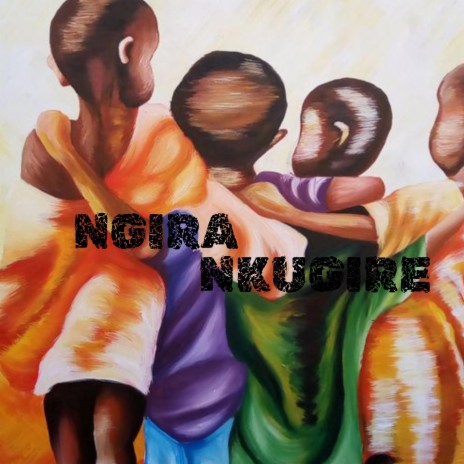 NGIRA NKUGIRE | Boomplay Music