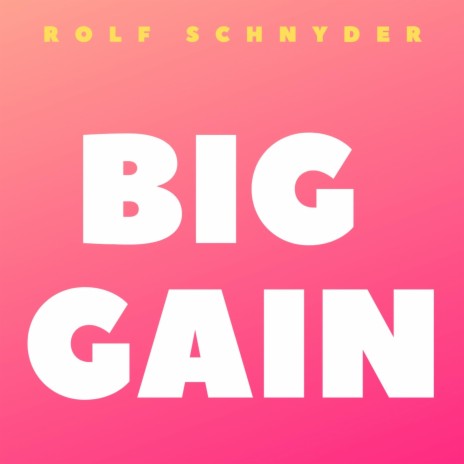 Big Gain | Boomplay Music