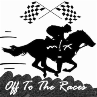 Off to the Races