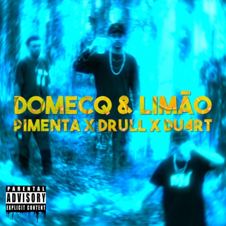 Domecq & Limão ft. DU4RT & Pimentalug | Boomplay Music