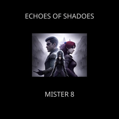 echoes of shadoes