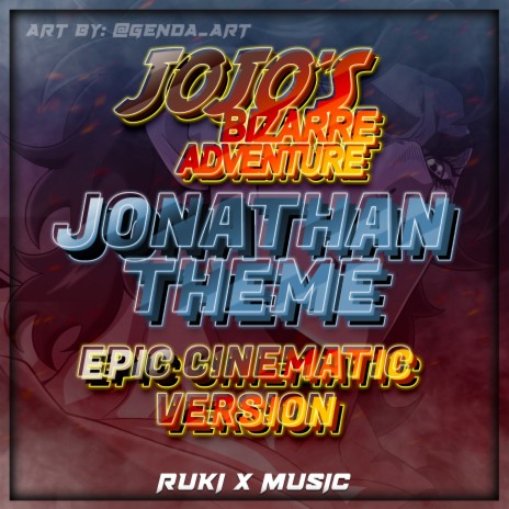 Jonathan Theme (From 'JoJo's Bizarre Adventure') (Epic Cinematic Version) | Boomplay Music