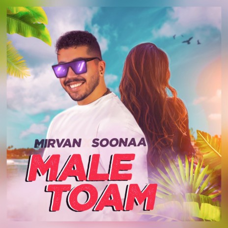 Male Toam ft. Soonaa | Boomplay Music