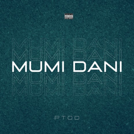 Mumi Dani | Boomplay Music