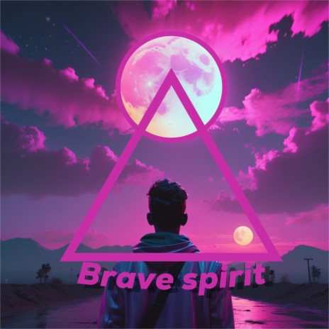 Brave Spirit | Boomplay Music