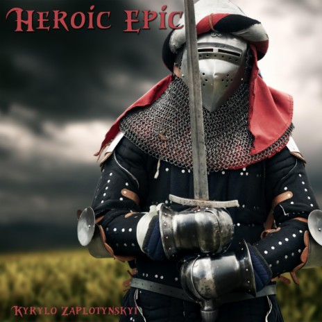 Heroic Epic | Boomplay Music