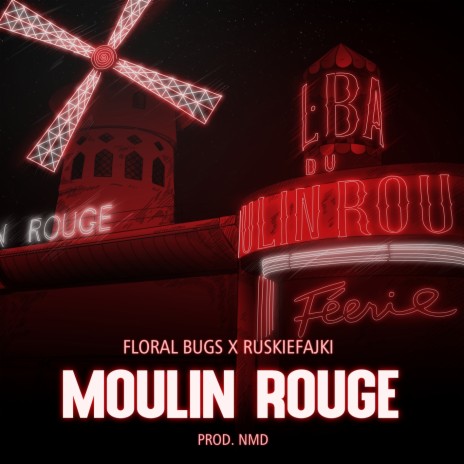 Moulin Rouge ft. Ruskiefajki | Boomplay Music