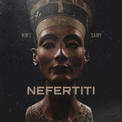 NEFERTITI ft. S.A.M.Y | Boomplay Music