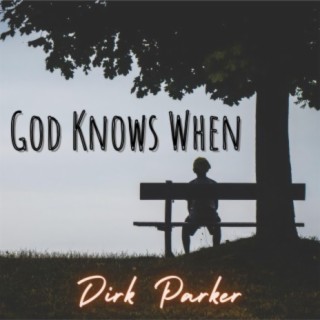 God Knows When (Acoustic)