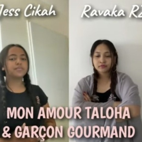 Jess Cikah & Ravaka (Mon amour taloha)