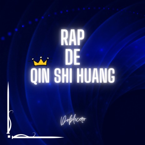 Rap de Qin Shi Huang | Boomplay Music