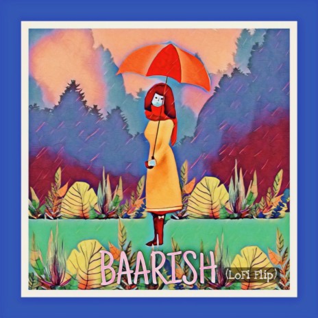 Baarish (LoFi Flip) ft. Anamika & Vishal | Boomplay Music