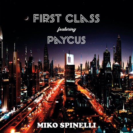 First Class (Radio Vocals) ft. Paycus