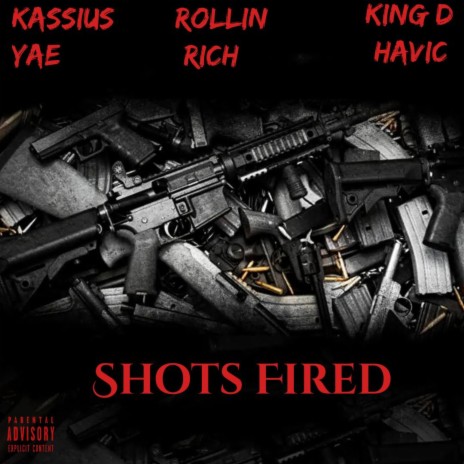 Shots Fired ft. Kassius Yae & Rollin Rich | Boomplay Music