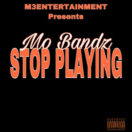 Stop Playing 2 | Boomplay Music