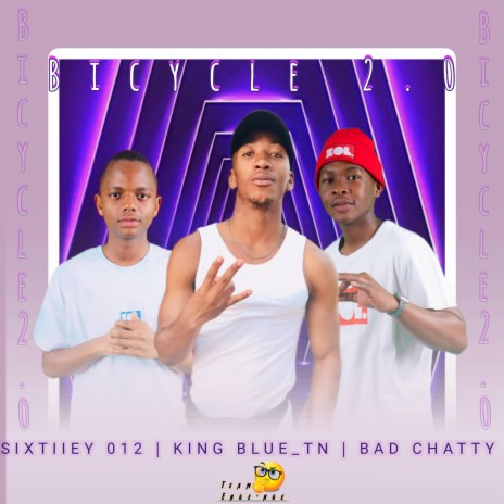 Bicycle 2.0 ft. Sixtiiey 012 & Bad Chatty | Boomplay Music