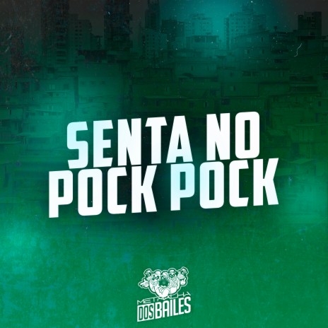 Senta no Pock Pock ft. dj miller oficial & DJ PAPUH | Boomplay Music