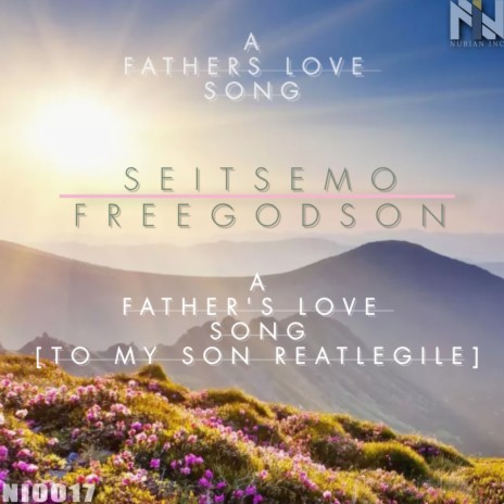 A Father's Love Song (To My Son Reatlegile) | Boomplay Music