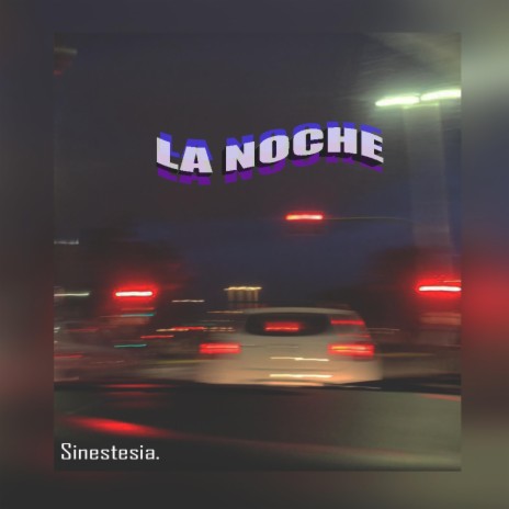 La Noche | Boomplay Music