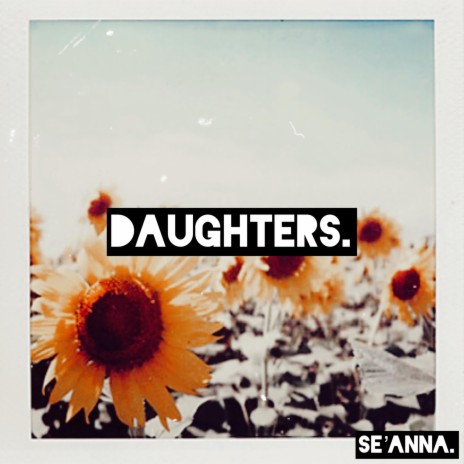 Daughters. | Boomplay Music