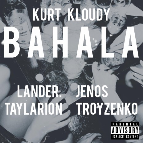 Bahala (feat. Lander., Jenos, Taylarion & TROYZENKO)
