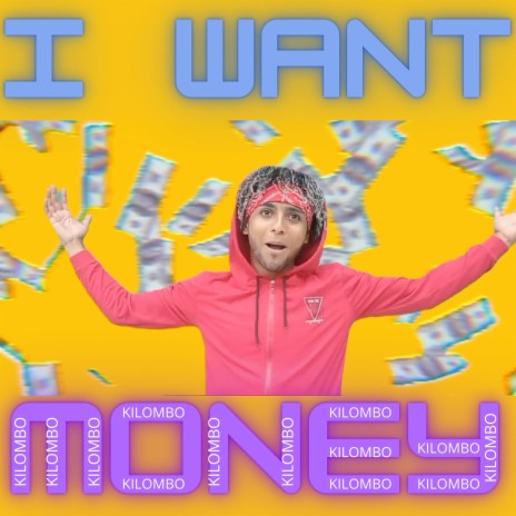 I want money | Boomplay Music