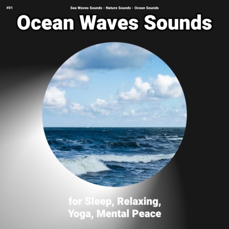 Sound of the Sea for Serene Sleep ft. Nature Sounds & Sea Waves Sounds