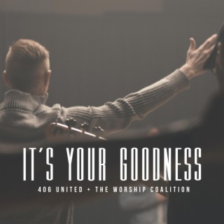 It's Your Goodness