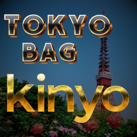 Tokyo Bag | Boomplay Music