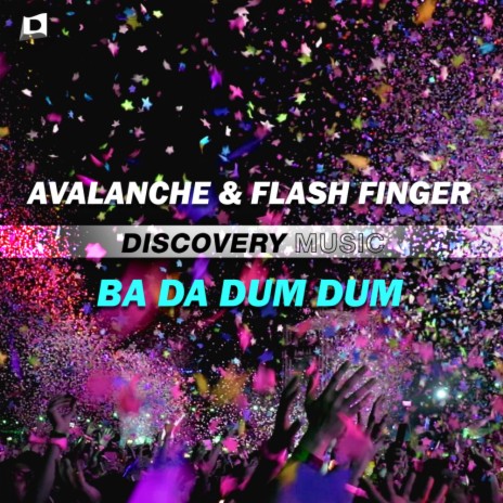 Ba Da Dum Dum (Radio Edit) ft. Flash Finger | Boomplay Music