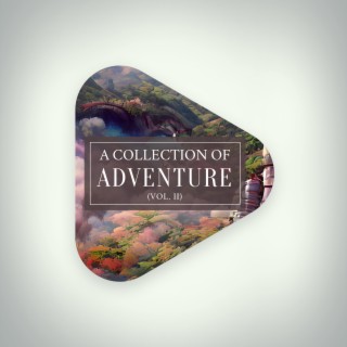 A Collection of Adventure, Vol. II