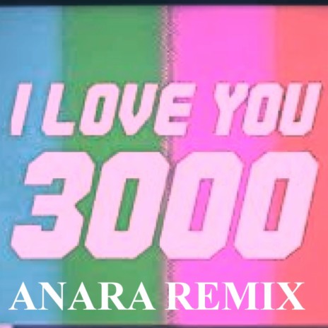 I love you 3000 (Remix) | Boomplay Music