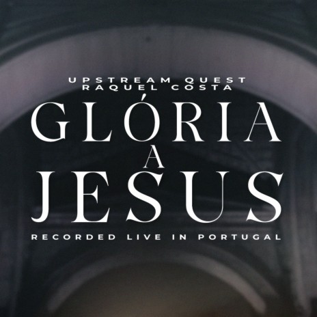 Glória a Jesus ft. Raquel Costa | Boomplay Music