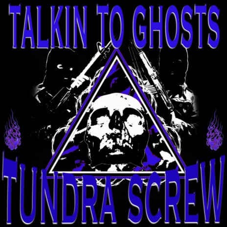 TALKIN TO GHOSTS ft. SCREW | Boomplay Music