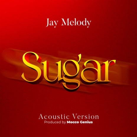 Sugar Acoustic | Boomplay Music