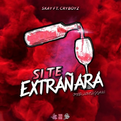 Si Te Extrañara ft. Cry boyz | Boomplay Music