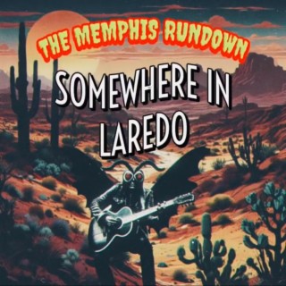 Somewhere in Laredo lyrics | Boomplay Music