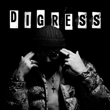 Digress | Boomplay Music